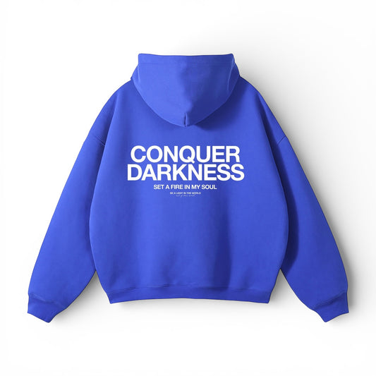 Conquer Darkness Hoodie
